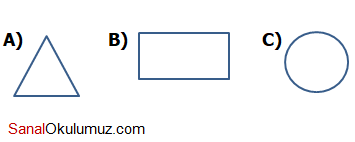 a) üçgen b) dikdörtgen c) çember