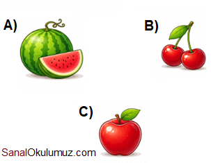 A) karpuz B) kiraz C) elma