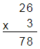 26 x 3 = 78